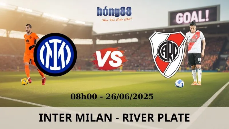 Nhận Định Bóng Đá - Inter Milan vs River Plate 26/06/2025 Nhận Định Bóng Đá - Inter Milan vs River Plate 26/06/2025