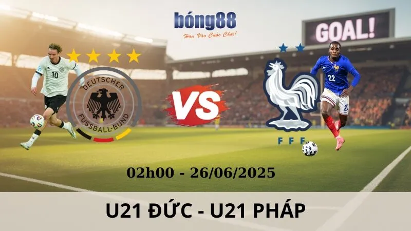 Nhận Định Bóng Đá - U21 Đức vs U21 Pháp 26/06/2025 Nhận Định Bóng Đá - U21 Đức vs U21 Pháp 26/06/2025