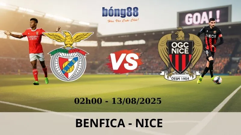 Soi Kèo Bóng Đá - Benfica vs Nice 13/08/2025 Soi Kèo Bóng Đá - Benfica vs Nice 13/08/2025