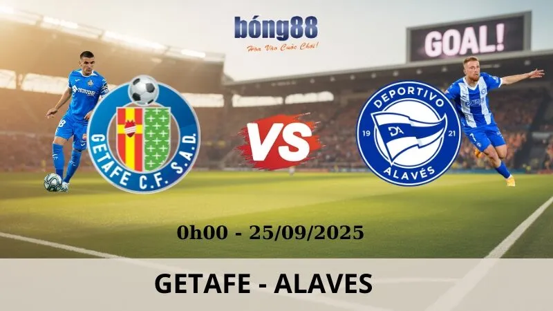 Soi Kèo Bóng Đá - Getafe vs Alaves 25/09/2025 Soi Kèo Bóng Đá - Getafe vs Alaves