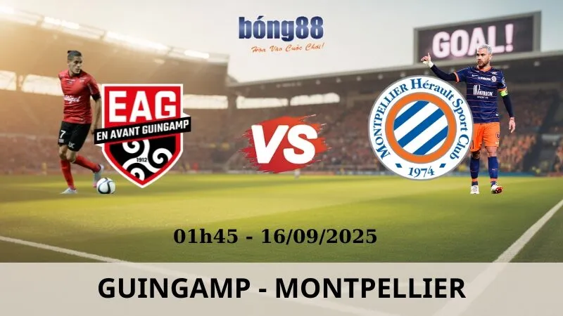 Soi Kèo Bóng Đá - Guingamp vs Montpellier 16/09/2025 Soi Kèo Bóng Đá - Guingamp vs Montpellier 16/09/2025