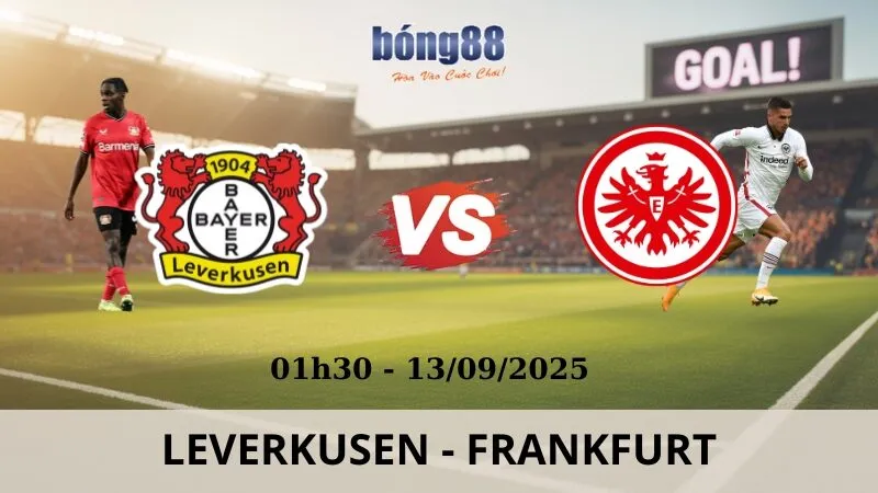 Soi Kèo Bóng Đá - Leverkusen vs Frankfurt 13/09/2025 Soi Kèo Bóng Đá - Leverkusen vs Frankfurt