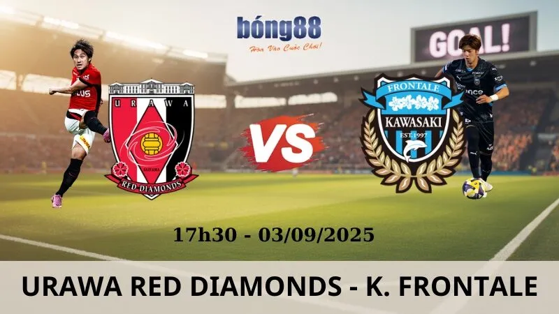 Soi Kèo Bóng Đá - Urawa Red Diamonds vs Kawasaki Frontale 03/09/2025 Soi Kèo Bóng Đá - Urawa Red Diamonds vs Kawasaki Frontale 03/09/2025